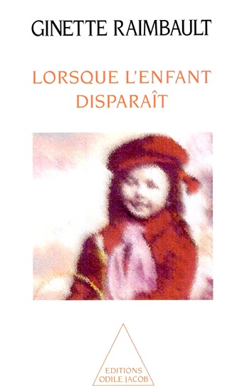 Lorsque l'enfant disparaît