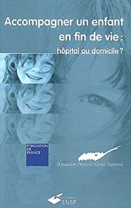 Accompagner un enfant en fin de vie : hôpital ou domicile ?