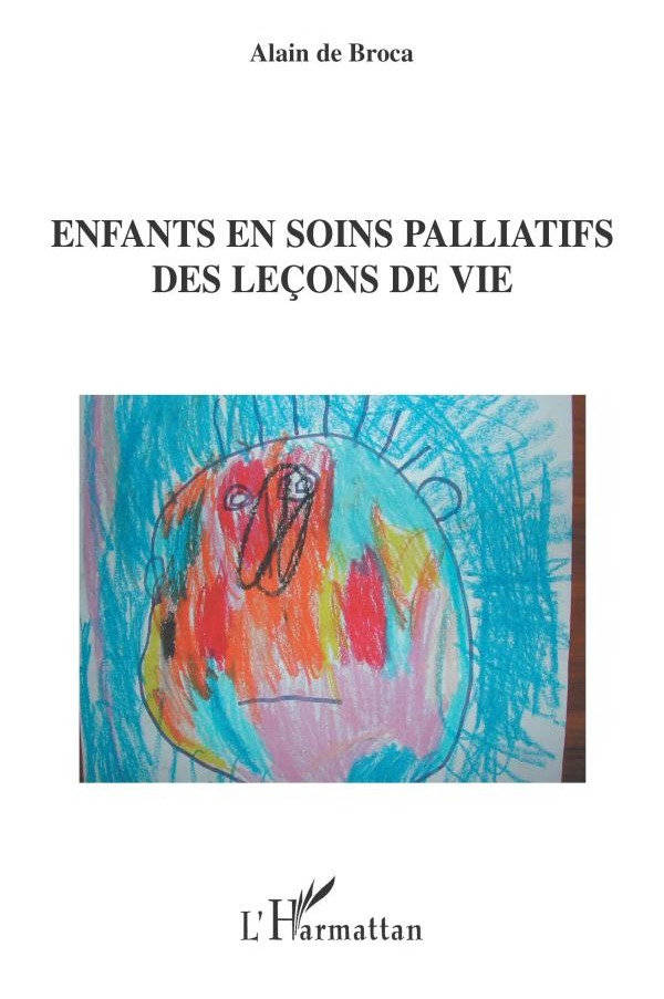 Enfants en soins palliatifs : des leçons de vie.