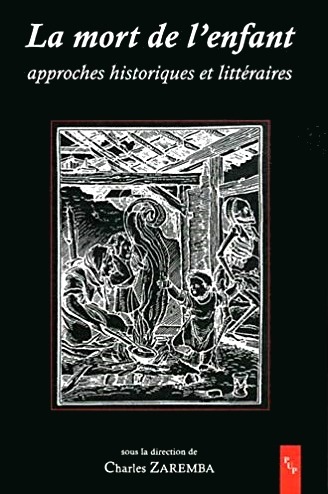 La mort de l'enfant - Approches historiques et littéraires