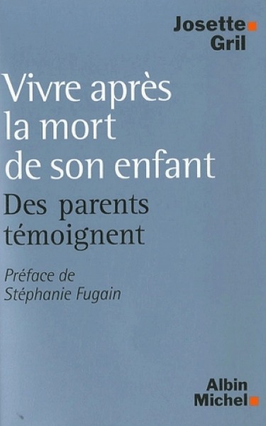 Vivre après la mort de son enfant : des parents endeuillés témoignent